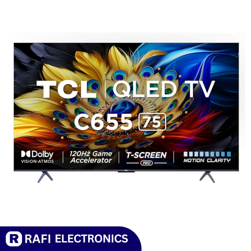 TCL 75C655 QLED TV - Rafi Electronics