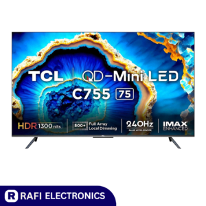 TCL 75C755 QD-Mini LED 4K TV - Rafi Electronics