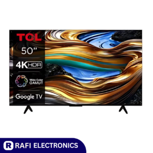 TCL 50 INCH 50P755 SMART & 4K UHD TV - Rafi Electronics