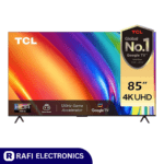 TCL 85 INCH 85P745 SMART & 4K UHD ANDROID TV - Rafi Electronics