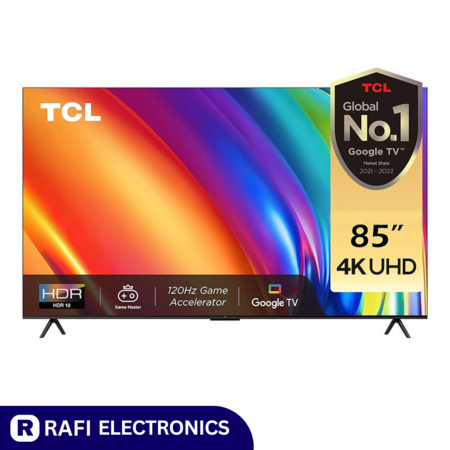 TCL 85 INCH 85P745 SMART & 4K UHD ANDROID TV - Rafi Electronics