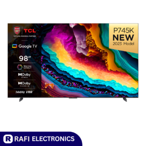 TCL 98 INCH 98P745 SMART & 4K UHD ANDROID TV - Rafi Electronics