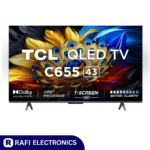 TCL 43C655 QLED TV - Rafi Electronics